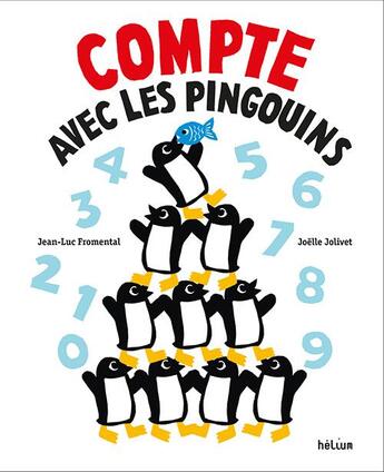 Couverture du livre « Compte Avec Les Pingouins ! » de Jean-Luc Fromental aux éditions Helium