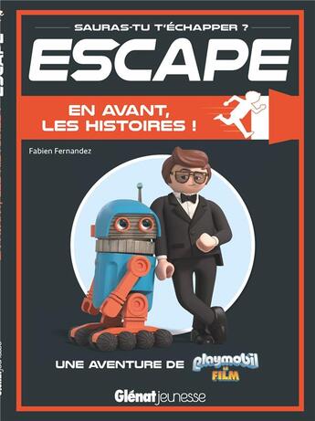 Couverture du livre « Escape ! playmobil en avant les histoires - une aventure playmobil » de Fabien Fernandez aux éditions Glenat Jeunesse