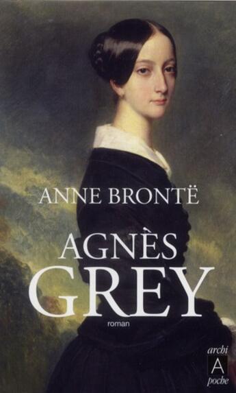 Couverture du livre « Agnès Grey » de Anne Bronte aux éditions Archipoche
