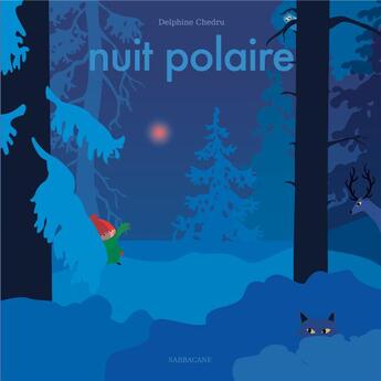 Couverture du livre « Nuit polaire » de Delphine Chedru aux éditions Sarbacane