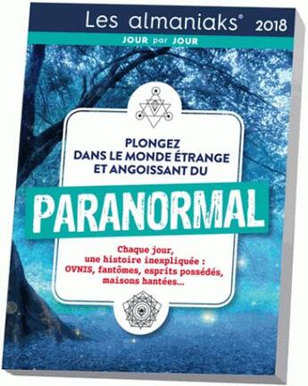 Couverture du livre « Calendrier ; almaniak paranormal (édition 2018) » de Marie-Laure Bayle aux éditions Editions 365