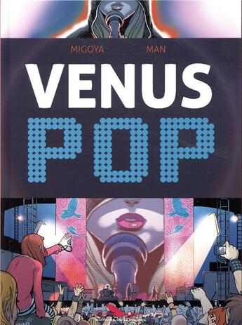 Couverture du livre « Vénus Pop » de Hernan Migoya et Manolo Carot aux éditions Editions Du Long Bec