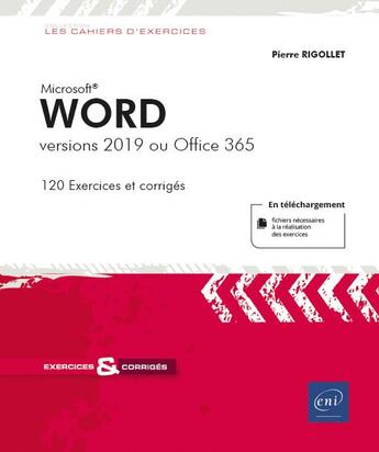 Couverture du livre « Word - versions 2019 ou office 365 » de Pierre Rigollet aux éditions Eni