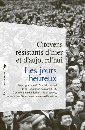 Couverture du livre « Les jours heureux (édition 2011) » de Citoyens Resistants aux éditions La Decouverte