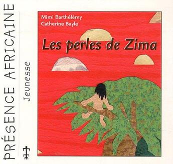 Couverture du livre « Les perles de Zima » de Barthelemy Mimi et Catherine Bayle aux éditions Presence Africaine