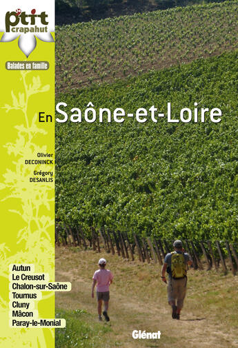 Couverture du livre « 44 balades en famille en Saône-et-Loire » de Deconinck/Desanlis aux éditions Glenat