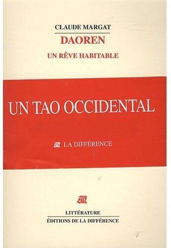 Couverture du livre « Daoren, un rêve habitable » de Claude Margat aux éditions La Difference