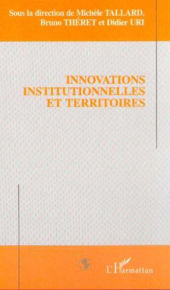 Couverture du livre « Innovations institutionnelles et territoires » de  aux éditions L'harmattan