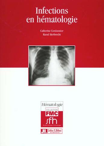 Couverture du livre « Infections en hematologie » de C Cordonnier et R Herbrecht aux éditions John Libbey