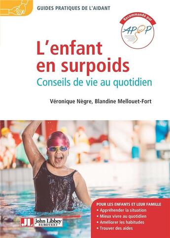 Couverture du livre « L'enfant en surpoids » de Negre et Mellouet aux éditions John Libbey