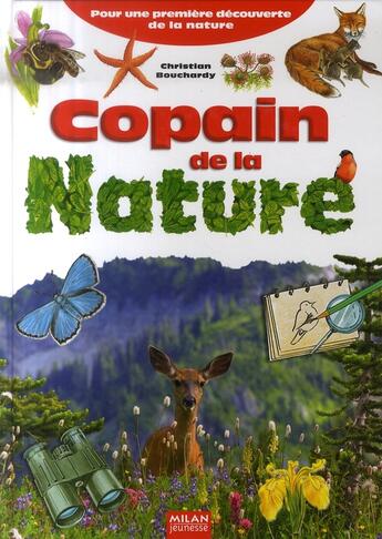 Couverture du livre « Copain de la nature » de Christian Bouchardy et Noel Gouilloux aux éditions Milan