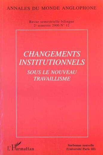 Couverture du livre « Changements institutionnels ; sous le nouveau travaillisme » de  aux éditions L'harmattan