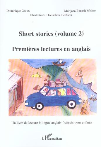 Couverture du livre « Short stories (volume 2) : Premières lectures en anglais » de Dominique Groux et Marijana Benesh Weiner aux éditions L'harmattan