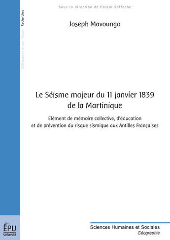 Couverture du livre « Le séisme majeur du 11 janvier 1839 de la Martinique » de Joseph Mavoungo aux éditions Publibook