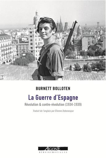 Couverture du livre « La guerre d'Espagne ; révolution et contre-révolution (1934-1939) » de Burnett Bolloten aux éditions Agone