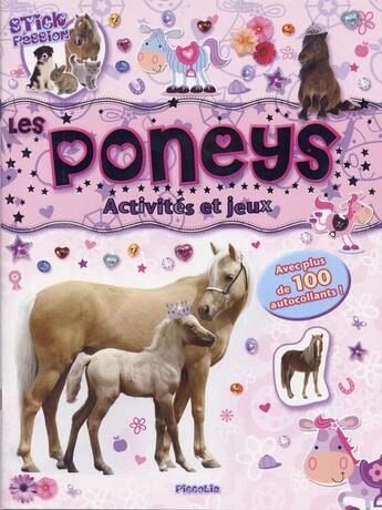 Couverture du livre « Stick passion/les poneys » de  aux éditions Piccolia