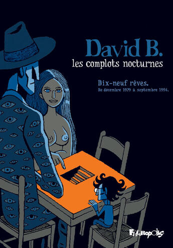 Couverture du livre « Les complots nocturnes » de David B. aux éditions Futuropolis