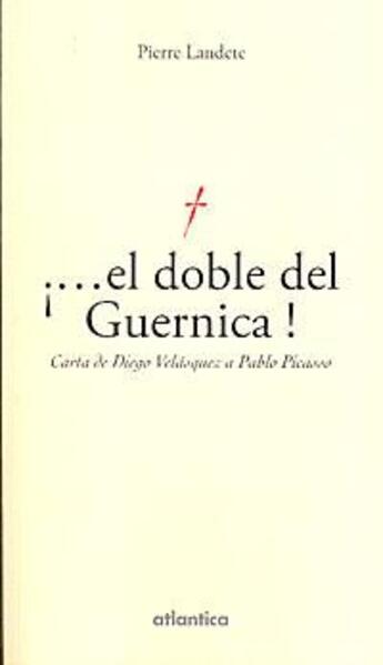Couverture du livre « ...el doble del Guernica ! » de Pierre Landete aux éditions Atlantica