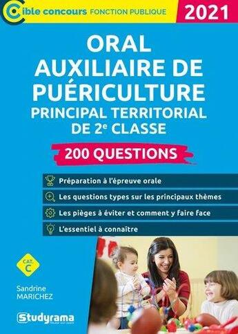 Couverture du livre « Auxiliaire de puériculture principal territorial de 2e classe ; 200 questions (édition 2021) » de Sandrine Marichez aux éditions Studyrama