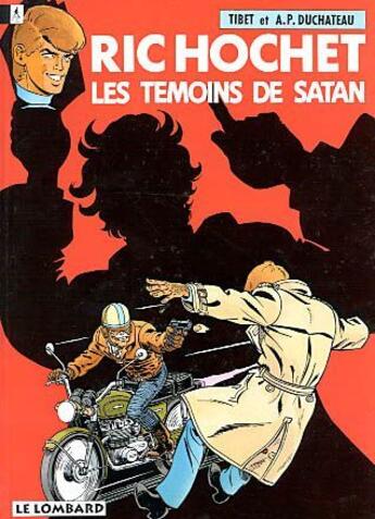 Couverture du livre « Ric Hochet T.46 ; les témoins de Satan » de Tibet et Andre-Paul Duchateau aux éditions Lombard