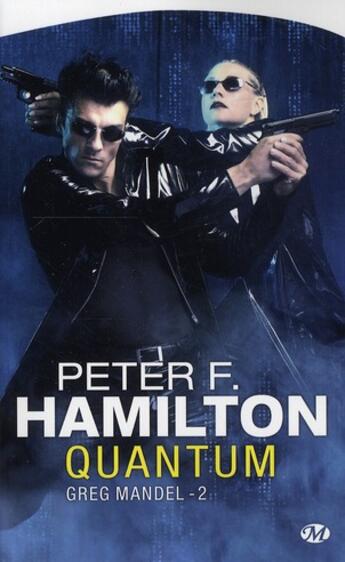 Couverture du livre « Greg Mandel Tome 2 : quantum » de Peter F. Hamilton aux éditions Bragelonne