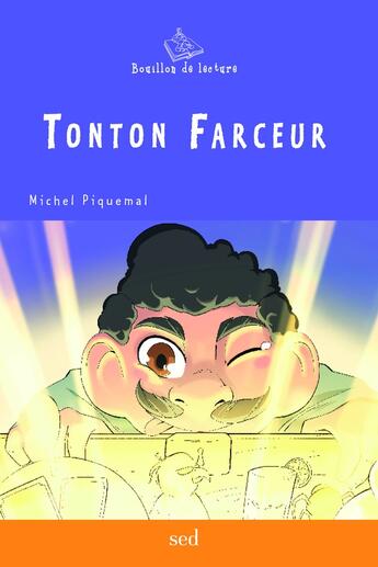 Couverture du livre « TONTON FARCEUR » de Michel Piquemal aux éditions Editions Sed