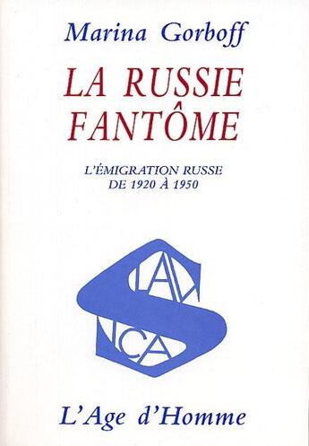 Couverture du livre « La Russie Fantome » de Gorboff aux éditions L'age D'homme