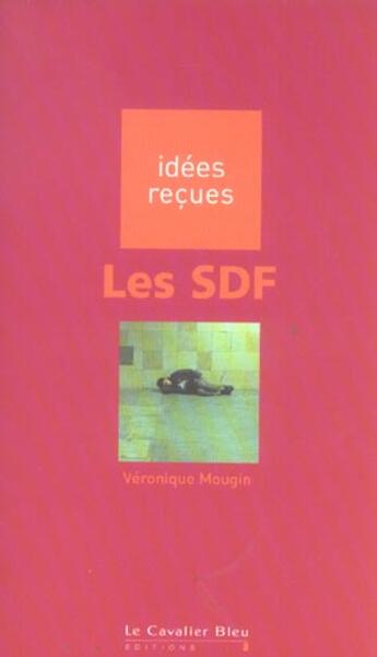 Couverture du livre « Les SDF » de Veronique Mougin aux éditions Le Cavalier Bleu