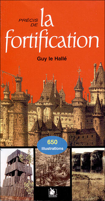 Couverture du livre « Précis de la fortification » de Guy Le Hallé aux éditions Ysec