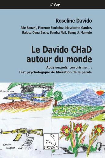 Couverture du livre « Le davido chad autour du monde, abus sexuels, terrorisme... : test psychologique de libération de la parole » de Roseline Davido aux éditions Editions Du Cygne