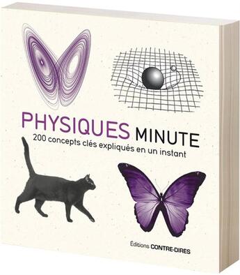 Couverture du livre « Physique minute ; 200 concepts clés expliqués en un instant » de Giles Sparrow aux éditions Contre-dires