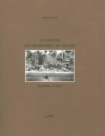 Couverture du livre « Monde Qui Ressemble Au Monde » de Mace. Gerard/ aux éditions Marval