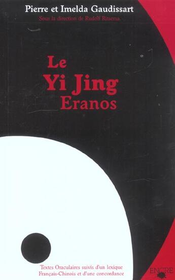 Couverture du livre « Yi Jing ; Un Oracle Aujourd'Hui » de Gaudissart aux éditions Encre