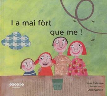 Couverture du livre « I a mai fort que me ! : conte tradicionau » de  aux éditions Crdp Bordeaux