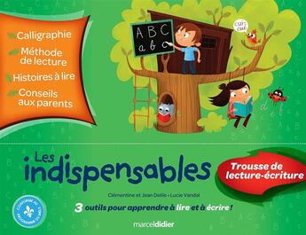 Couverture du livre « Les indispensables : trousse de lecture-ecriture : 3 outils pour » de Vandal Lucie aux éditions Marcel Didier