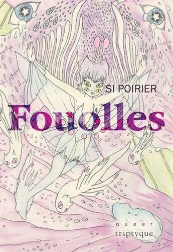 Couverture du livre « Fouolles » de Simon Poirier aux éditions Triptyque