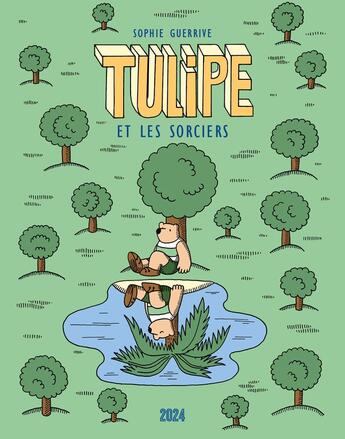 Couverture du livre « Tulipe Tome 3 : Tulipe et les sorciers » de Sophie Guerrive aux éditions 2024