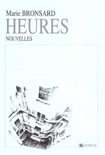 Couverture du livre « Heures » de Marie Bronsard aux éditions Domens