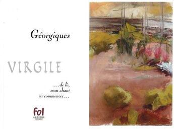 Couverture du livre « Géorgiques » de Virgile et Josiane Poquet aux éditions Fol Ardeche