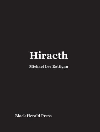 Couverture du livre « Hiraeth » de Michael Lee Rattigan aux éditions Black Herald Press