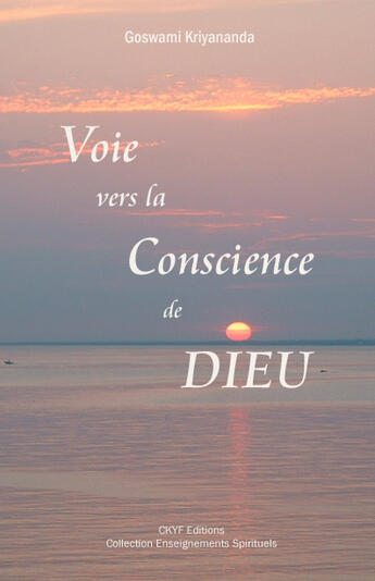 Couverture du livre « Voie vers la conscience de dieu » de Kriyananda Goswami aux éditions Centre Kriya Yoga France