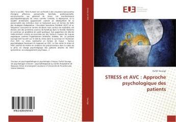 Couverture du livre « Stress et avc : approche psychologique des patients » de Sounga Dufeil aux éditions Editions Universitaires Europeennes