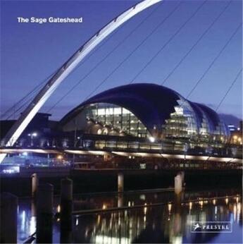 Couverture du livre « The sage gateshead foster + partners » de Sargent/Buchanan aux éditions Prestel