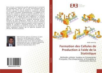 Couverture du livre « Formation des cellules de production a l'aide de la statistique - methodes utilisees: analyse en com » de Hachicha Wafik aux éditions Editions Universitaires Europeennes