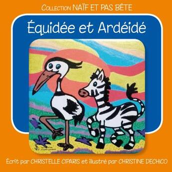 Couverture du livre « Equidee et ardeide » de Ciparis/Dechico aux éditions Sydney Laurent