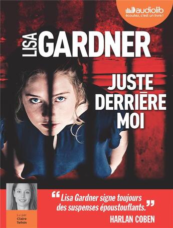 Couverture du livre « Juste derriere moi - livre audio 2 cd mp3 » de Lisa Gardner aux éditions Audiolib