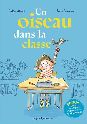 Couverture du livre « Un oiseau dans la classe » de Jo Hoestlandt et Irene Bonacina aux éditions Bayard Jeunesse