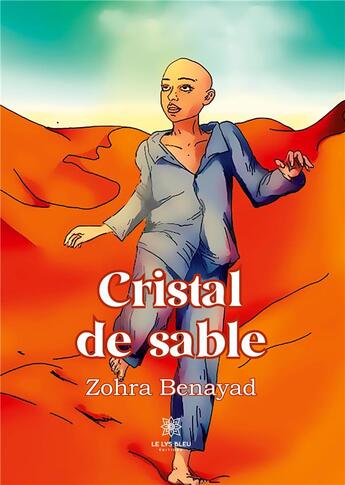 Couverture du livre « Cristal de sable » de Nil Zohra aux éditions Le Lys Bleu