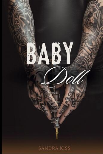 Couverture du livre « Baby Doll » de Sandra Kiss aux éditions Bookelis