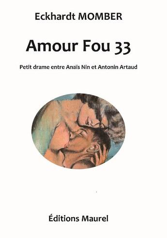 Couverture du livre « Amour fou 33 » de Eckhardt Momber aux éditions Maurel
